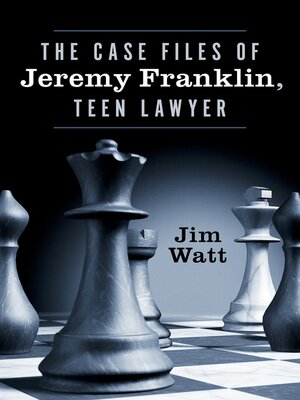 cover image of The Case Files of Jeremy Franklin, Teen Lawyer
